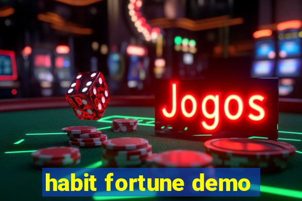 habit fortune demo